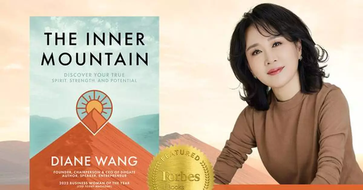 DHgate Founder and CEO Diane Wang Starts Presale for Female Empowerment Book 'The Inner Mountain'