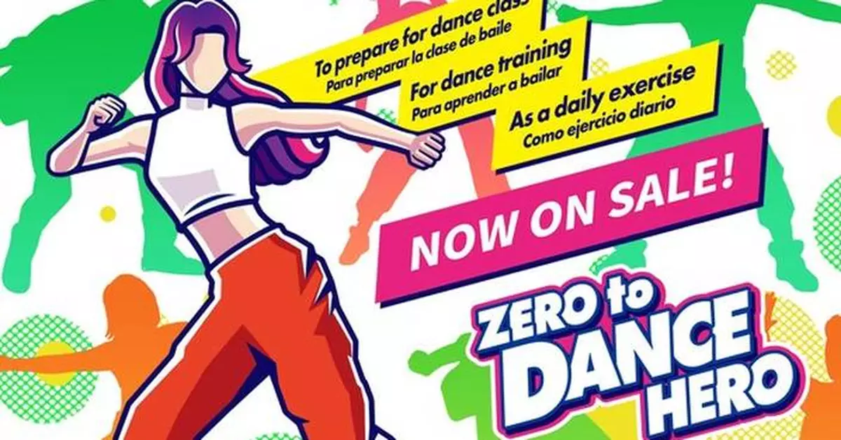 "Learn to Dance with Ease: 'Zero to Dance Hero' Now Teaching on Nintendo Switch™ - Available Today"