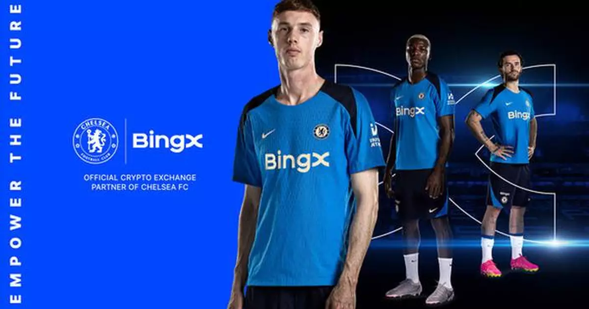 BingX Elevates the Partnership with Chelsea FC as its Men's Official Training Wear Partner