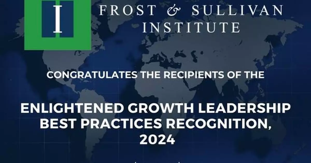 2024 Enlightened Growth Leadership Awards by the Frost &amp; Sullivan Institute: Recognizing Companies that Demonstrate ESG Excellence and Sustainable Business Practices