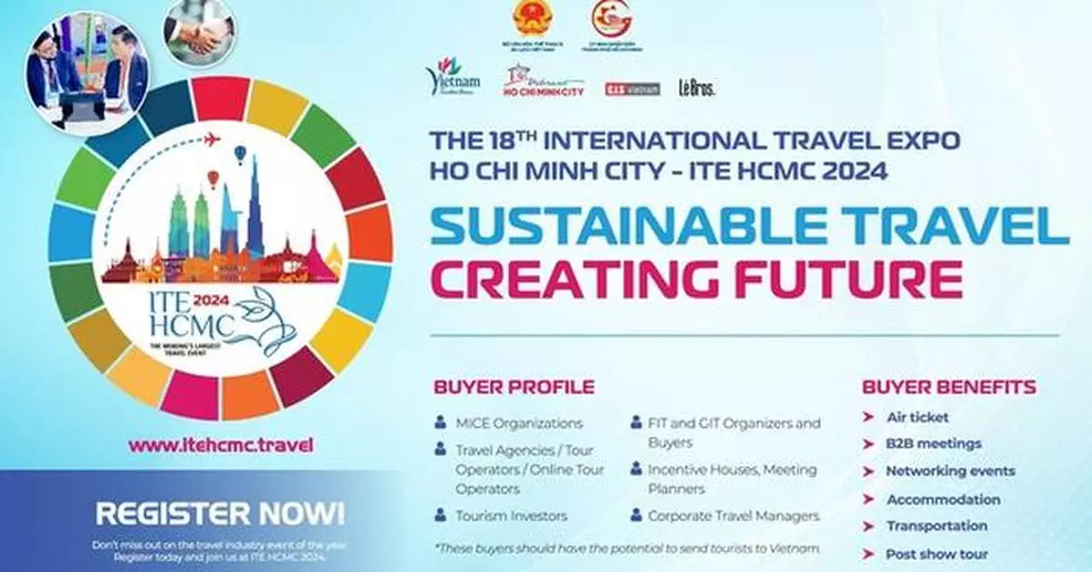 ITE HCMC 2024 AIMS TO ELEVATE VIETNAM'S TOURISM BY LEVERAGING SUSTAINABILITY AND COLLABORATION