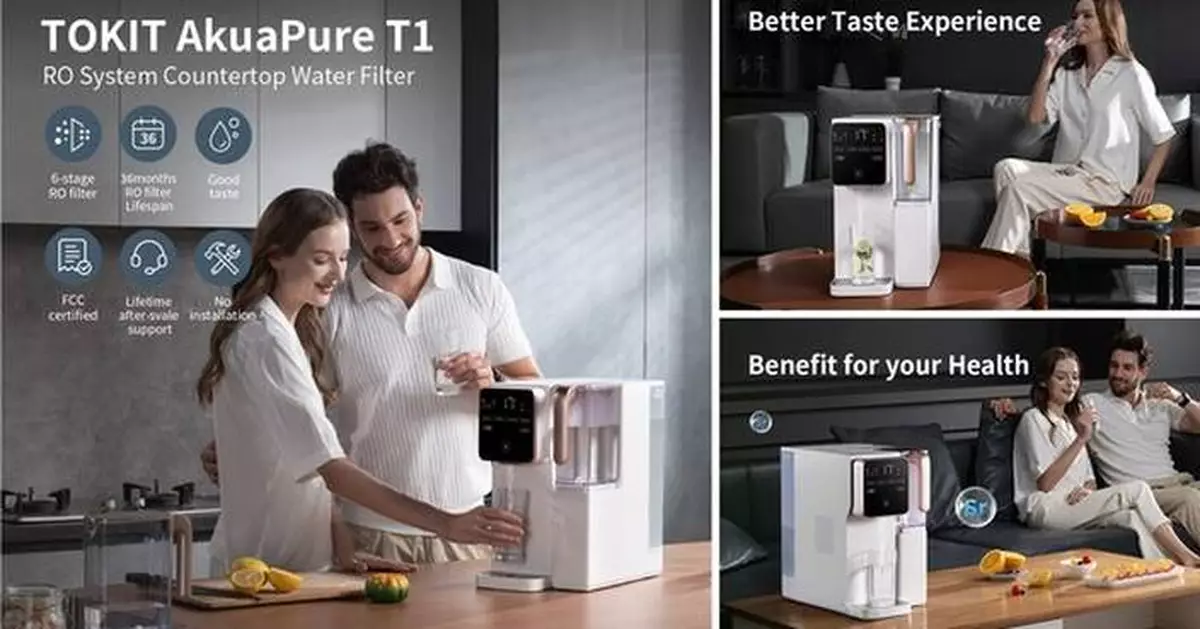 TOKIT Unveils State-of-the-Art Water Filter Collection AkuaPure Crafted for North America Homes