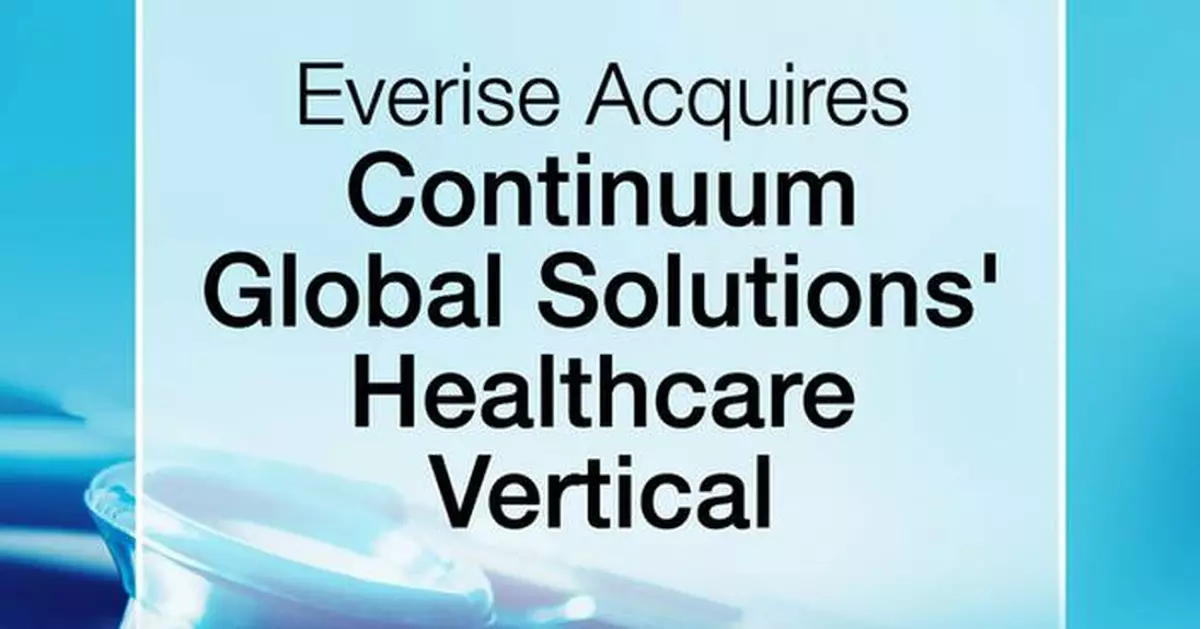 Everise Signs Agreement to Acquire Continuum Global Solutions' Healthcare Vertical