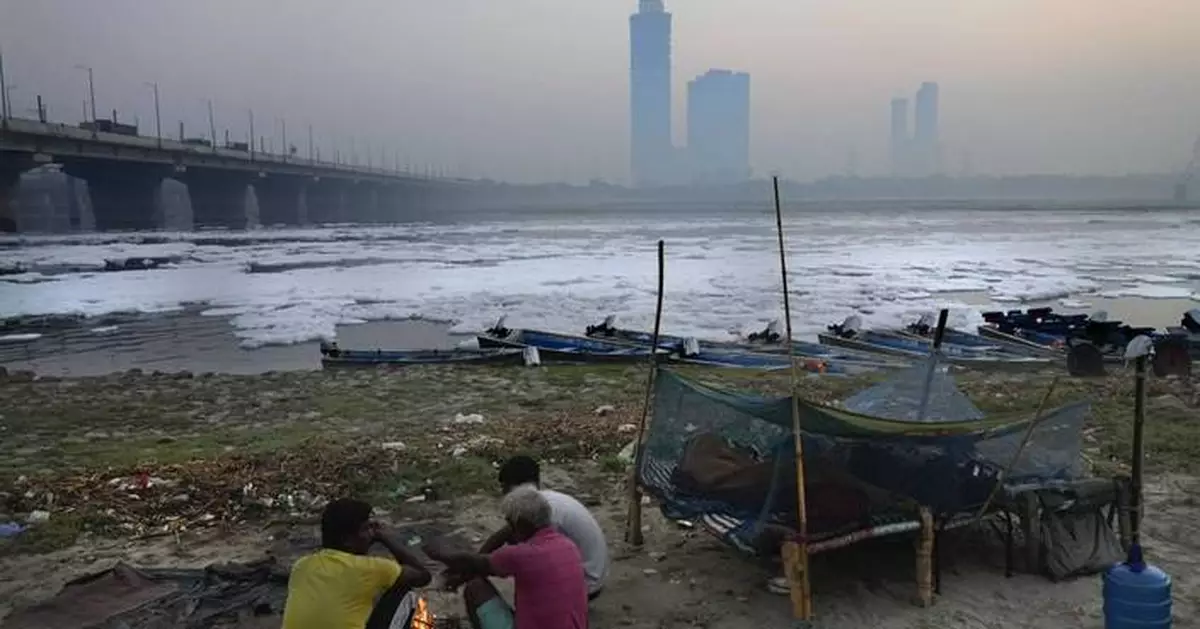 AP PHOTOS: River and air pollution in India's capital pose a severe health threat to residents