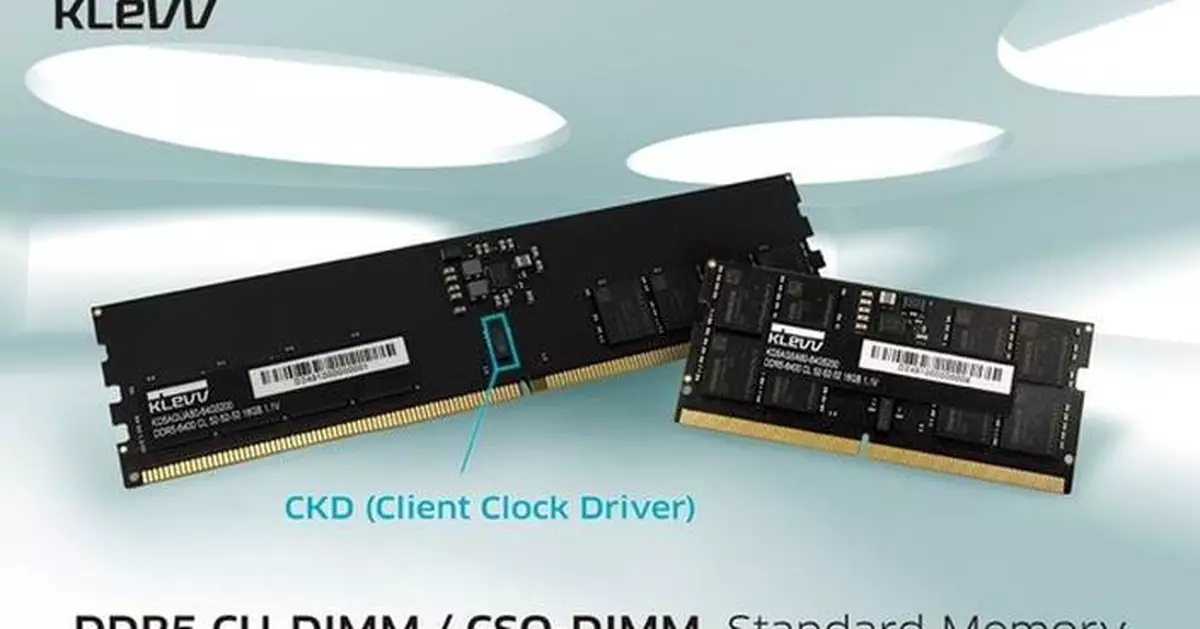 KLEVV LAUNCHES ITS FIRST HIGH-PERFORMANCE STANDARD CU-DIMM AND CSO-DIMM DDR5 MEMORY