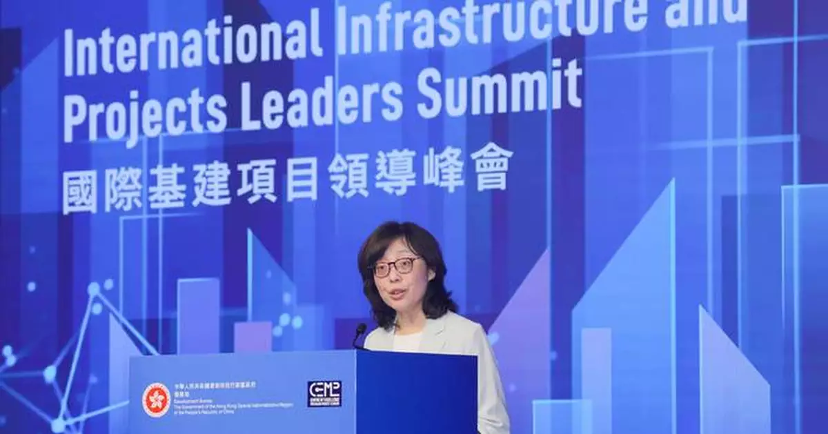 Hong Kong Hosts International Infrastructure Leaders Summit to Enhance Global Project Collaboration and Innovation