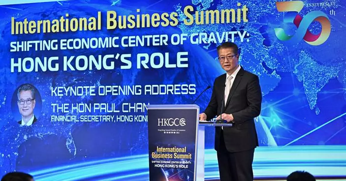 Hong Kong's Financial Secretary Highlights Opportunities Amid Global Economic Challenges at 30th International Business Summit