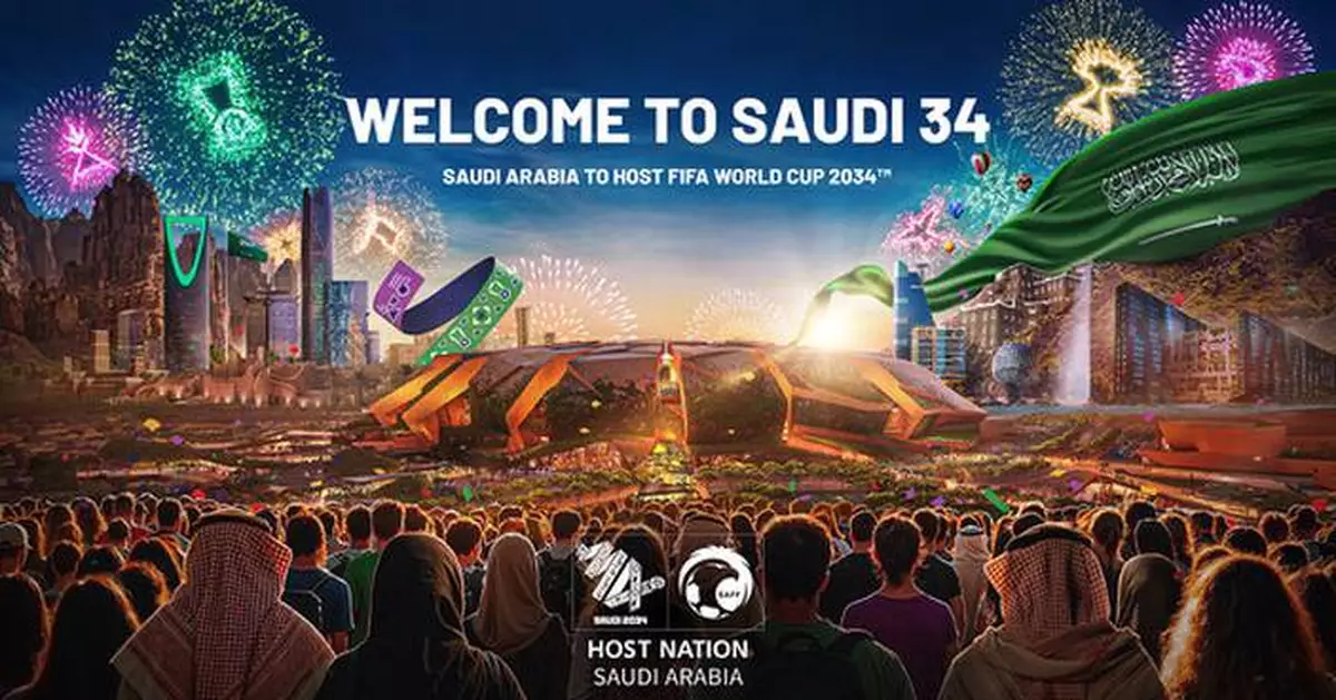 The Saudi Tourism Authority : 'Saudi, Welcome to Arabia' Gears Up to Welcome the World for FIFA World Cup™ 2034