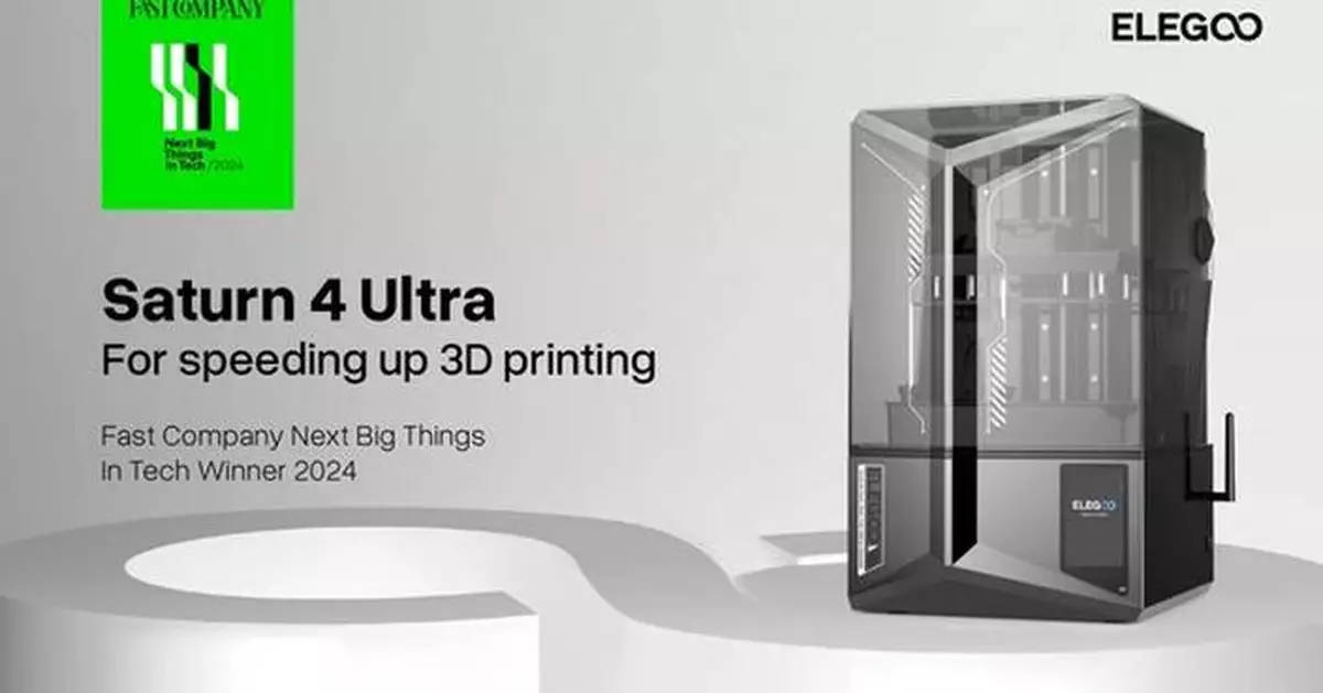 Elegoo's Best-Selling Saturn 4 Ultra 3D Printer Named Fast Company's Next Big Things in Tech for 2024