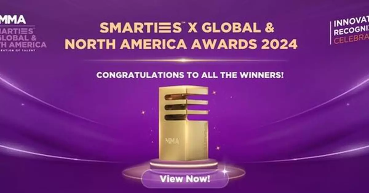 MMA Global Announces the SMARTIES™ X Global &amp; North America 2024 Winners: A Celebration of Marketing Excellence - Pushing Innovative Boundaries on the Global Stage