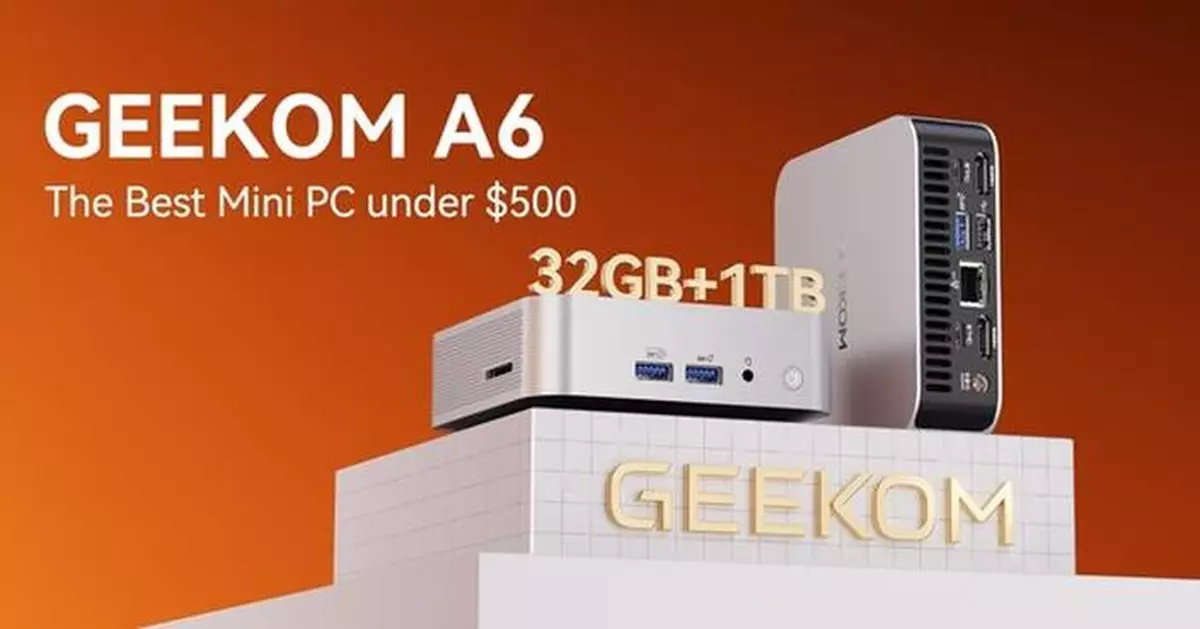 GEEKOM Announces the Best  Cost-Effective Mini PC- GEEKOM A6