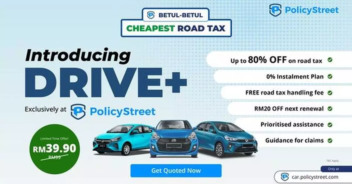 PolicyStreet Shifts Gears with Drive+ Membership, Fueling Big Savings for Malaysian Car Owners