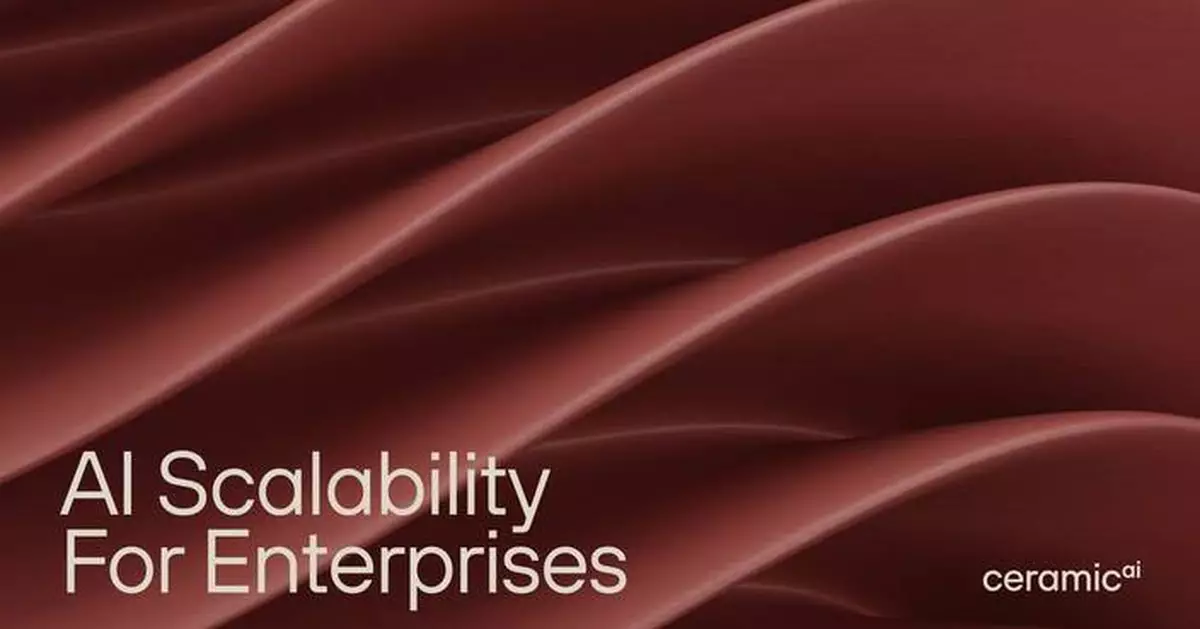 Ceramic.ai Launches to Deliver Faster and More Cost-Effective AI Model Training for Enterprises