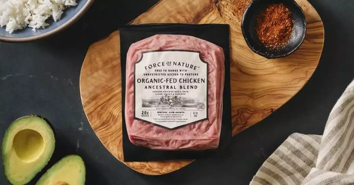 CORRECTING and REPLACING Force of Nature Meats Launches Revolutionary Chicken Program, Setting a New Standard for Ethical Poultry Sourcing