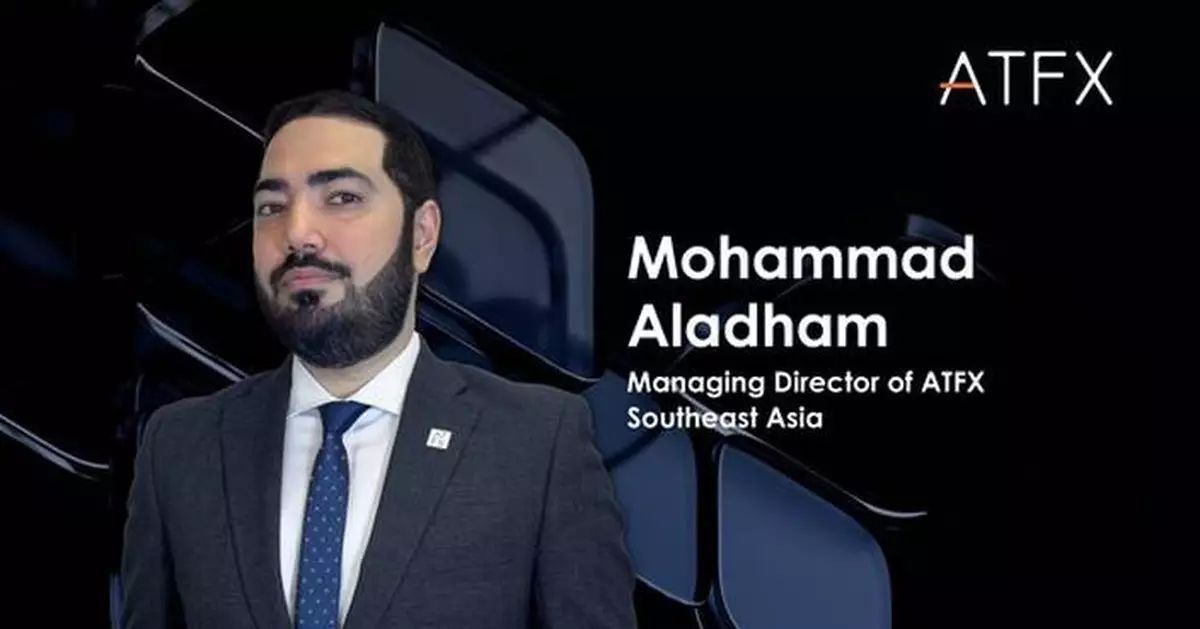 ATFX Appoints Mohammad Aladham as Managing Director for Southeast Asia to Drive Regional Growth