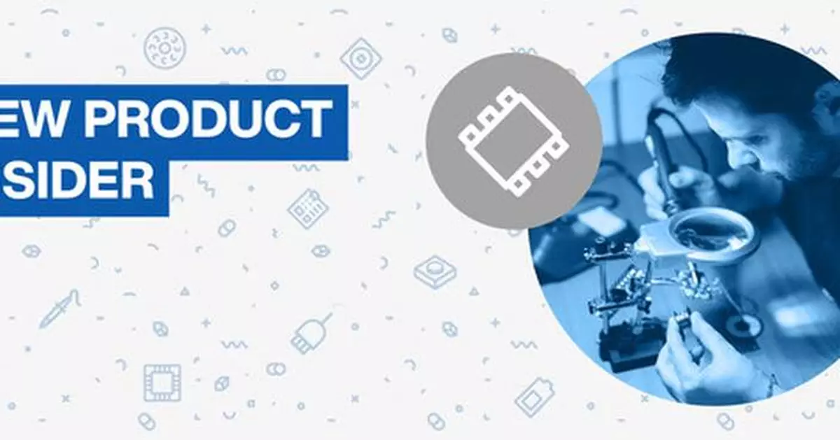 Mouser Electronics New Product Insider: Over 8,000 New Parts Added in First Quarter of 2025