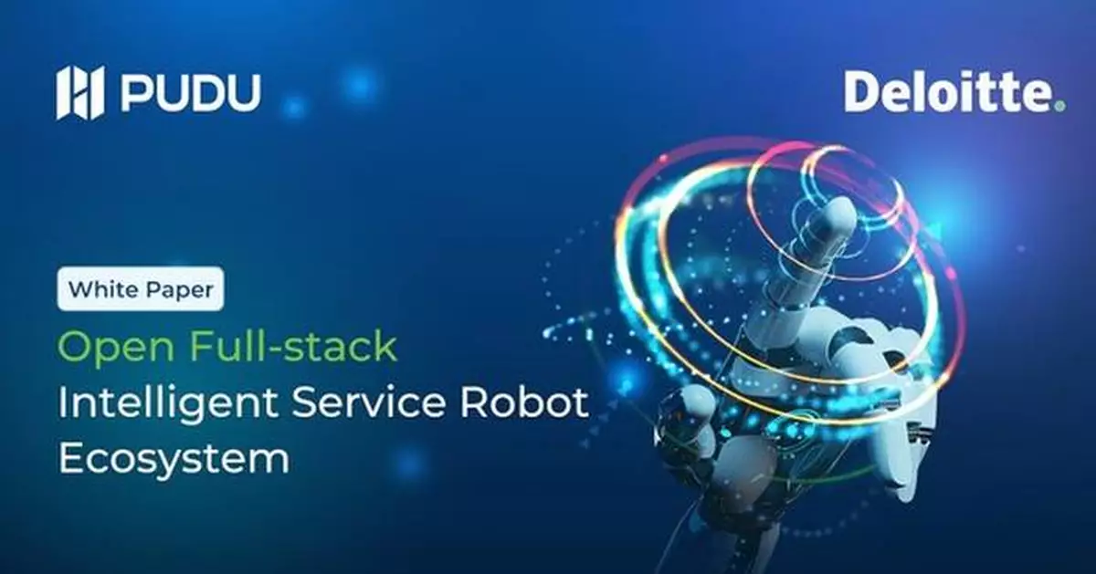 Pudu Robotics and Deloitte Release White Paper on "Open Full-Stack Intelligent Service Robot Ecosystem"