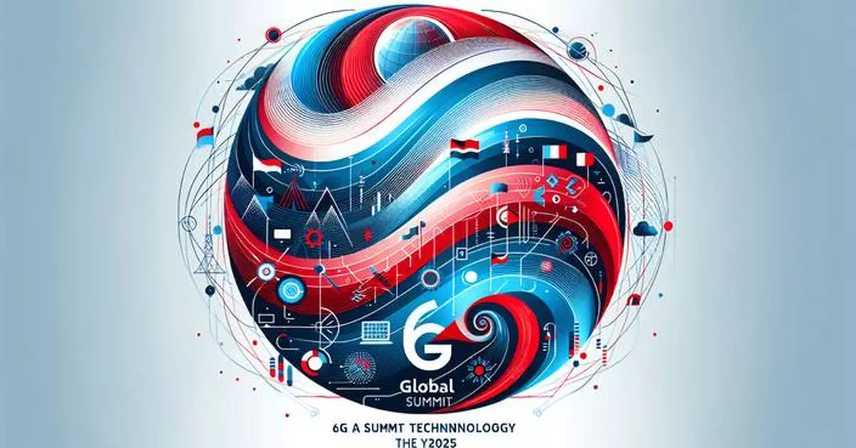 6G Global Summit 2025 Kicks Off in Hong Kong, Paving Way for Future Telecommunications Innovation