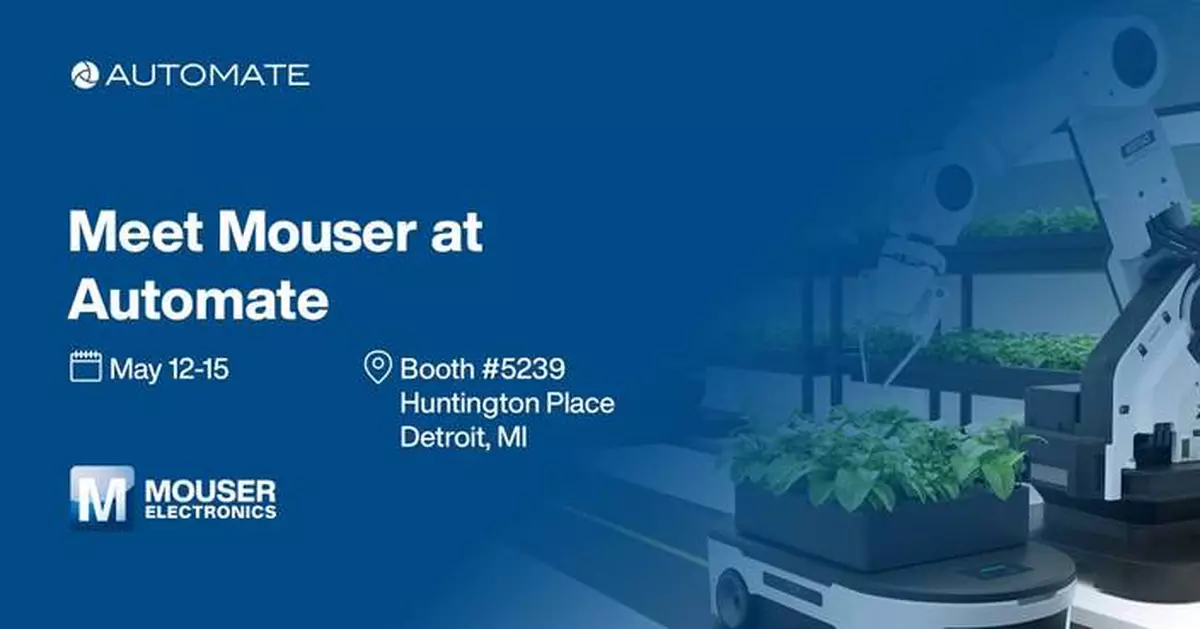 Mouser Electronics to Showcase Industrial Automation Solutions at Automate 2025