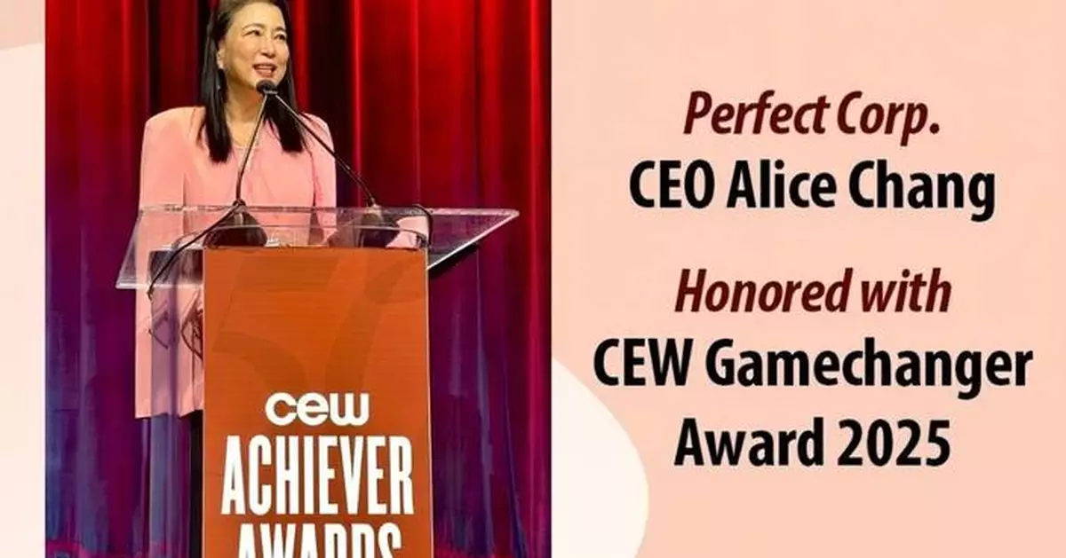Perfect Corp. CEO Alice Chang Honored with Game-Changer Award at 2025 CEW Achiever Awards