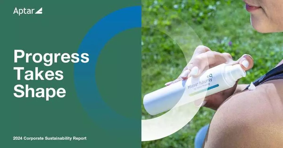 Aptar Releases 2024 Corporate Sustainability Report