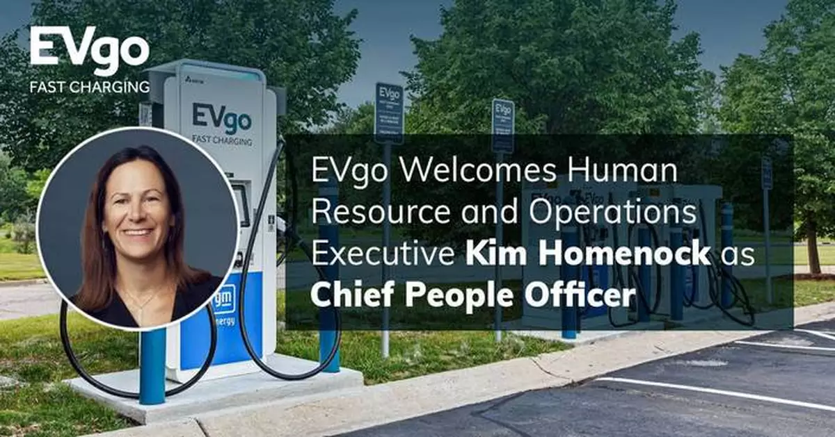 EVgo Welcomes Kim Homenock to Executive Leadership Team as Chief People Officer