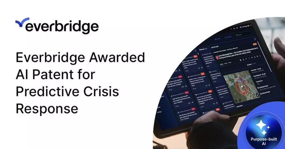 Everbridge Awarded AI Patent for Critical Event Management Using Predictive Models to Accelerate Crisis Response