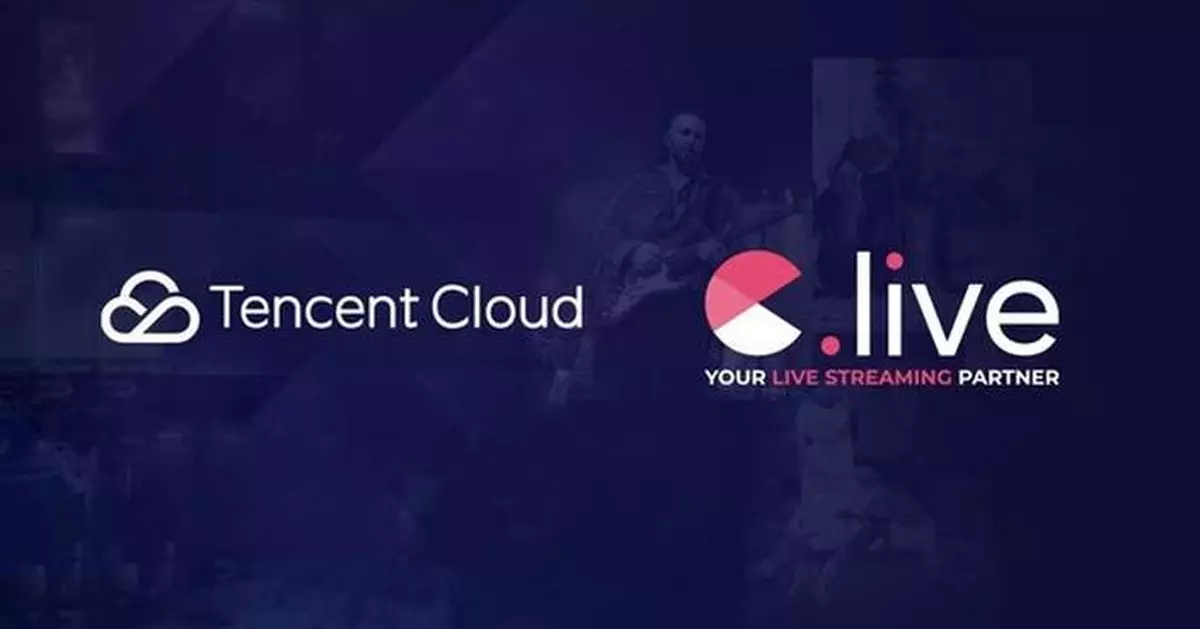 Tencent Cloud Teams Up with C.live to Deliver Seamless, Scalable, and High-Quality Streaming Experiences