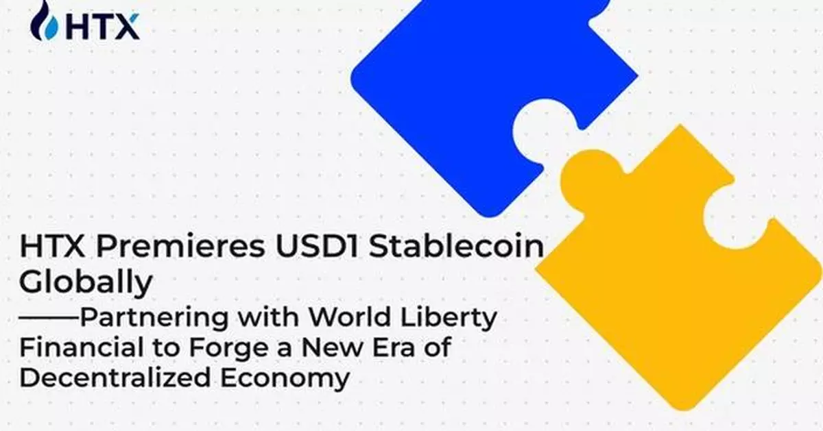 HTX Premieres USD1 Stablecoin Globally, Partnering with World Liberty Financial to Forge a New Era of Decentralized Economy