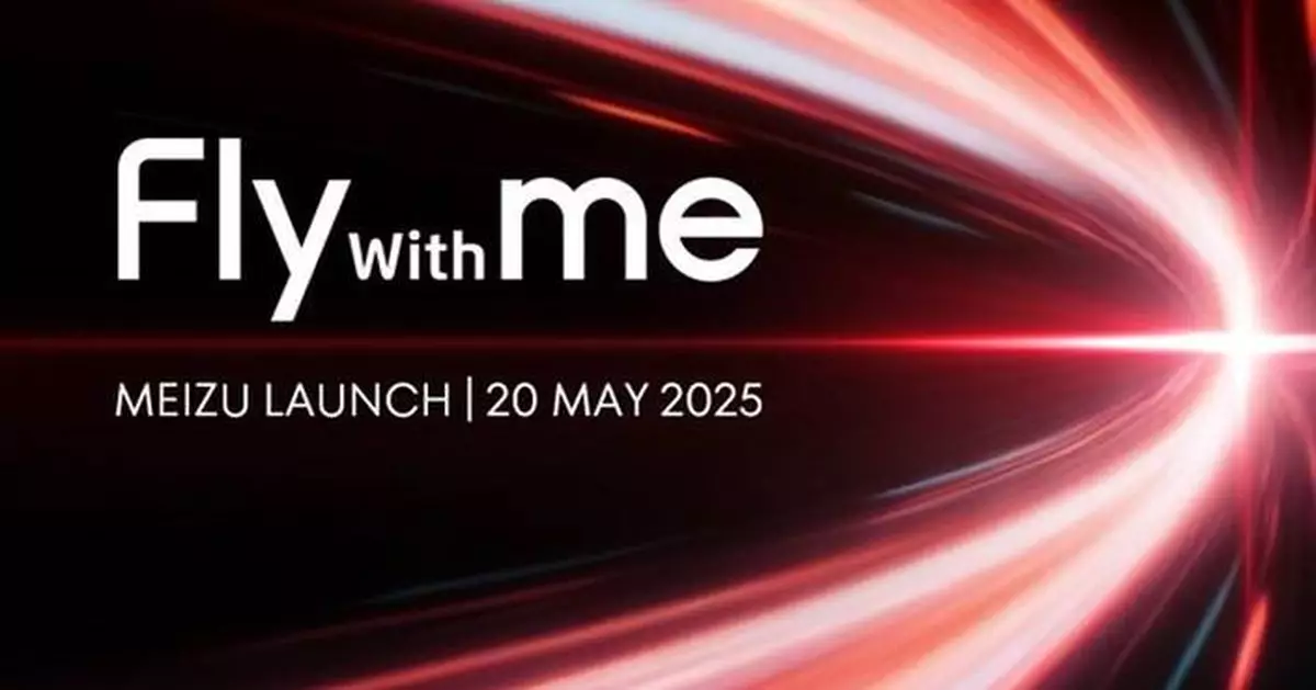 Meizu Accelerates Globalization with Its Upcoming Global Launch Event on May 20