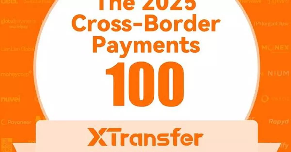 XTransfer Named Among The Top 100 Cross-Border Payments Companies for 2025 by FXC Intelligence