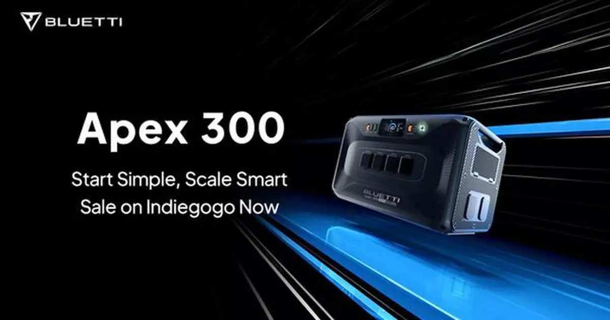 BLUETTI Launches Apex 300 on Indiegogo: Versatile Power for Homes, Travel &amp; Off-Grid Living