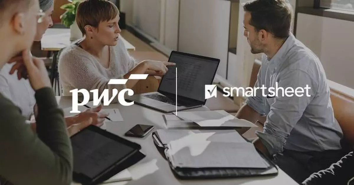 Smartsheet and PwC UK Announce Strategic Collaboration to Accelerate Business Transformation at Scale