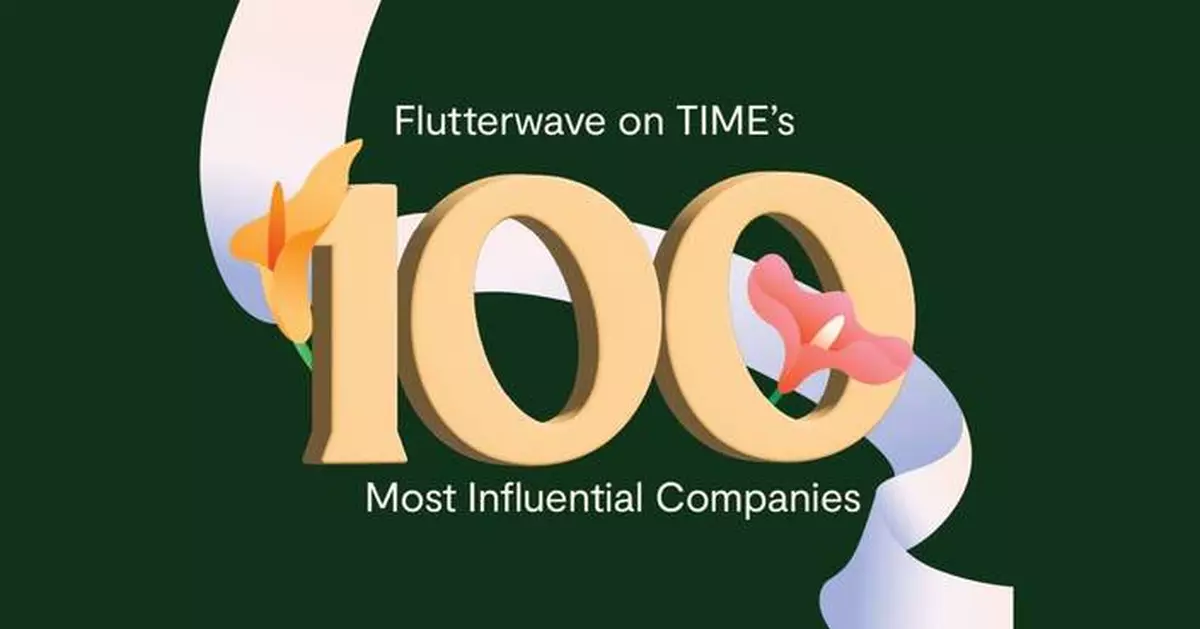 Flutterwave Named to TIME100 Most Influential Companies List for Second Time, Highlighting Global Payments Influence