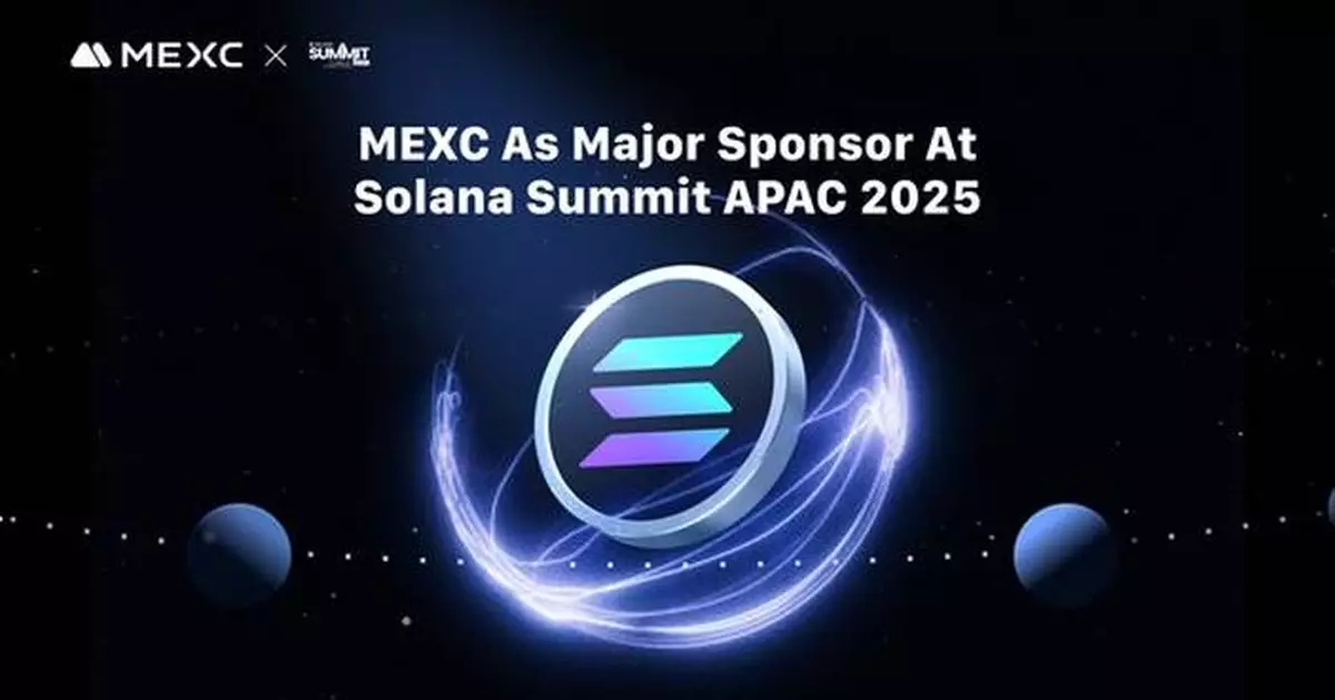 MEXC to Serve as Major Sponsor at Solana Summit APAC 2025, Reinforcing Commitment to SOL Ecosystem Growth
