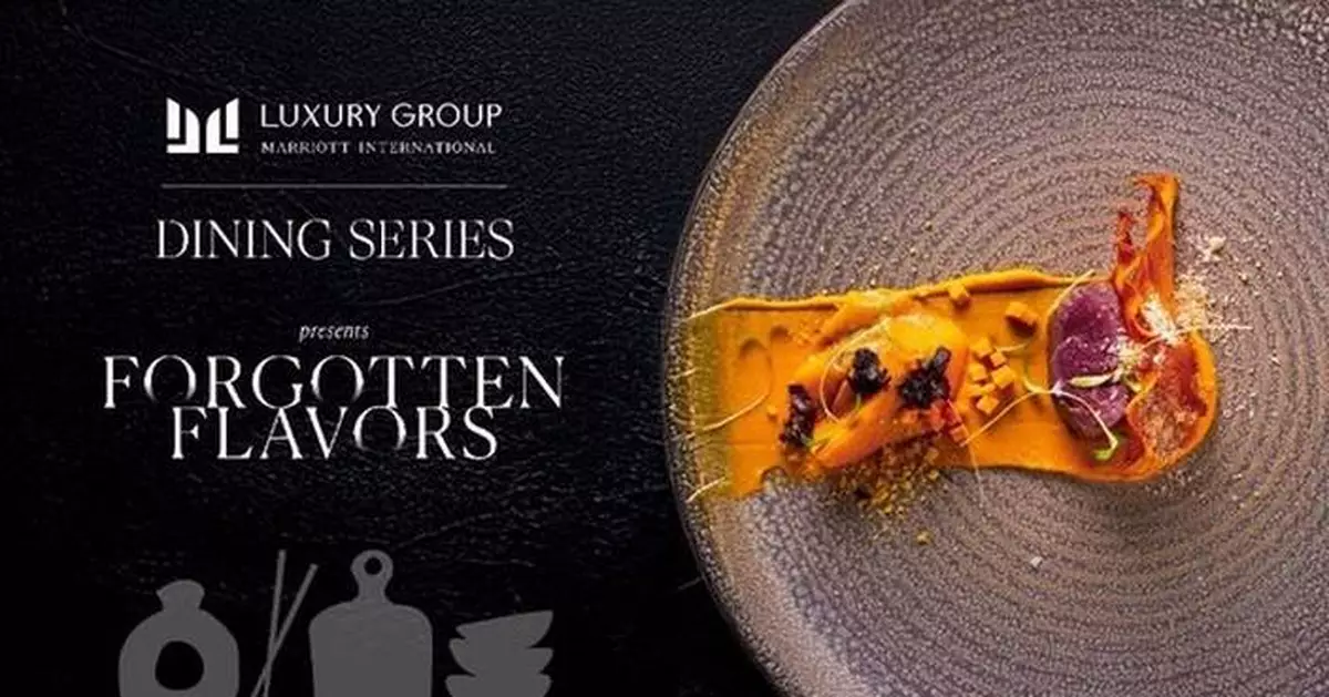 Rediscovering Culinary Roots with the Luxury Group by Marriott International