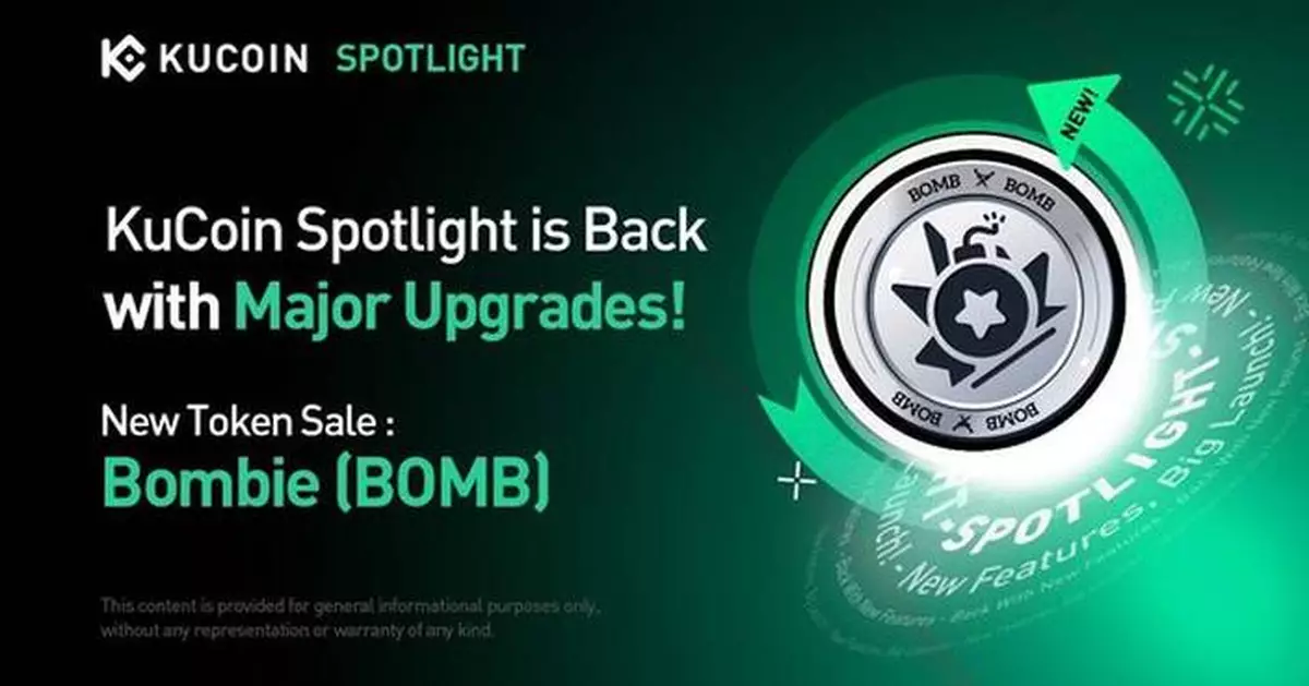 KuCoin Spotlight Returns with Major Upgrades, Launches New Token Sale Featuring Bombie (BOMB): New UI, Dual-Crypto Support, and Staking Benefits