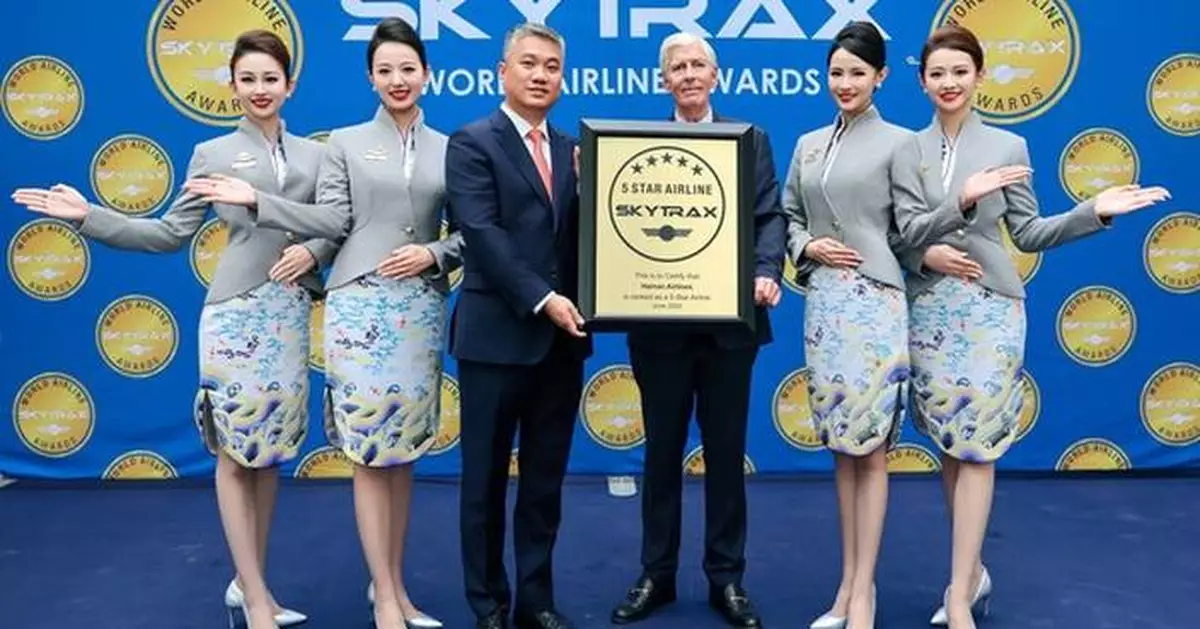 Hainan Airlines wins SKYTRAX Highest Five-Star Airline honors for 14th Consecutive Year, and Ranks among the Skytrax World's Best Airlines Top 10 List
