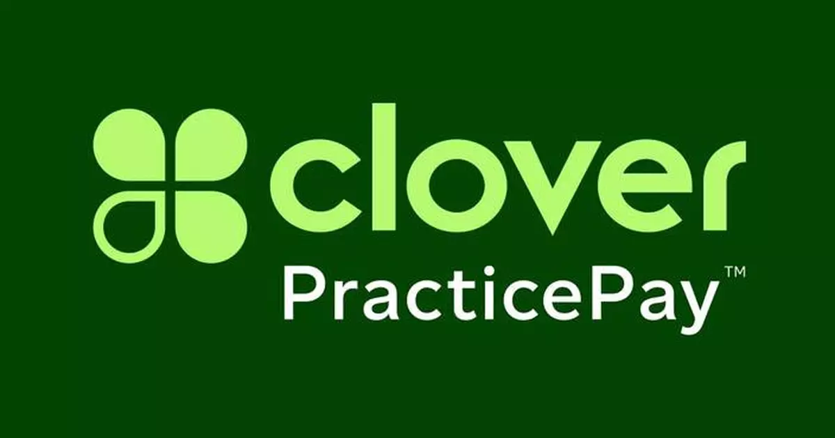 Clover Expands Support to Healthcare with Announcement of Clover PracticePay™ powered by Rectangle Health, a Seamless, Modern Payment Solution for Providers