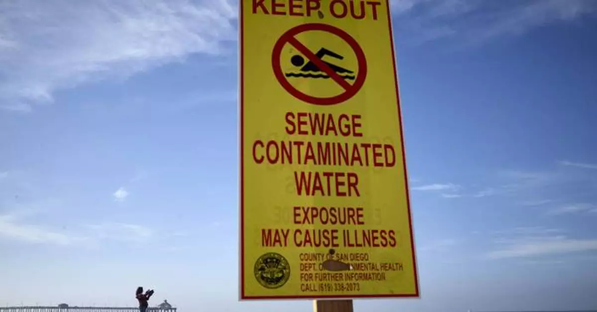 US and Mexico sign accord to combat  Tijuana River sewage flowing across the border