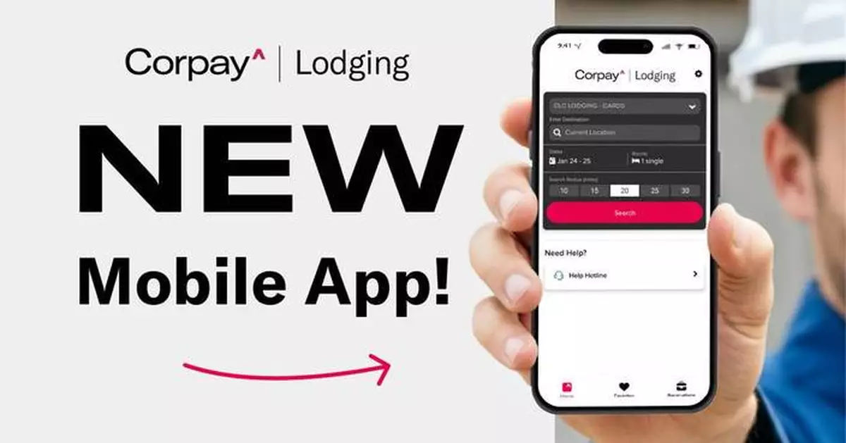 Corpay Lodging Launches All-New Mobile App and Added Hotels, Built for Workforce Travel