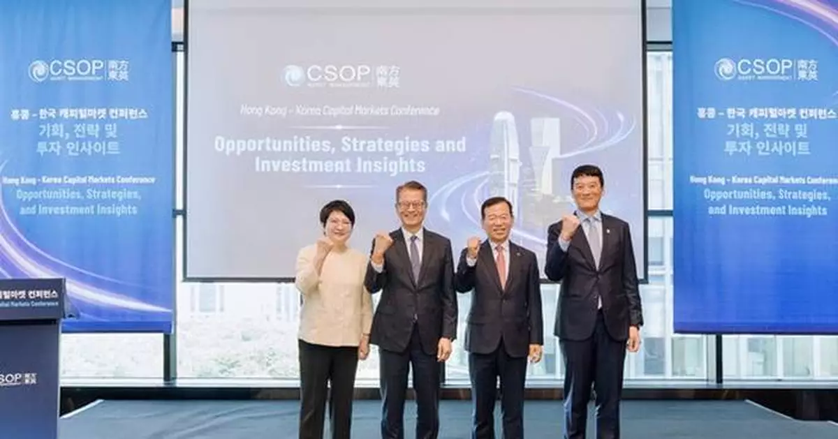 CSOP Hosts Hong Kong - Korea Capital Markets Conference in Seoul; Financial Secretary Paul Chan Highlights Hong Kong's Advantages to Korean Institutional Investors