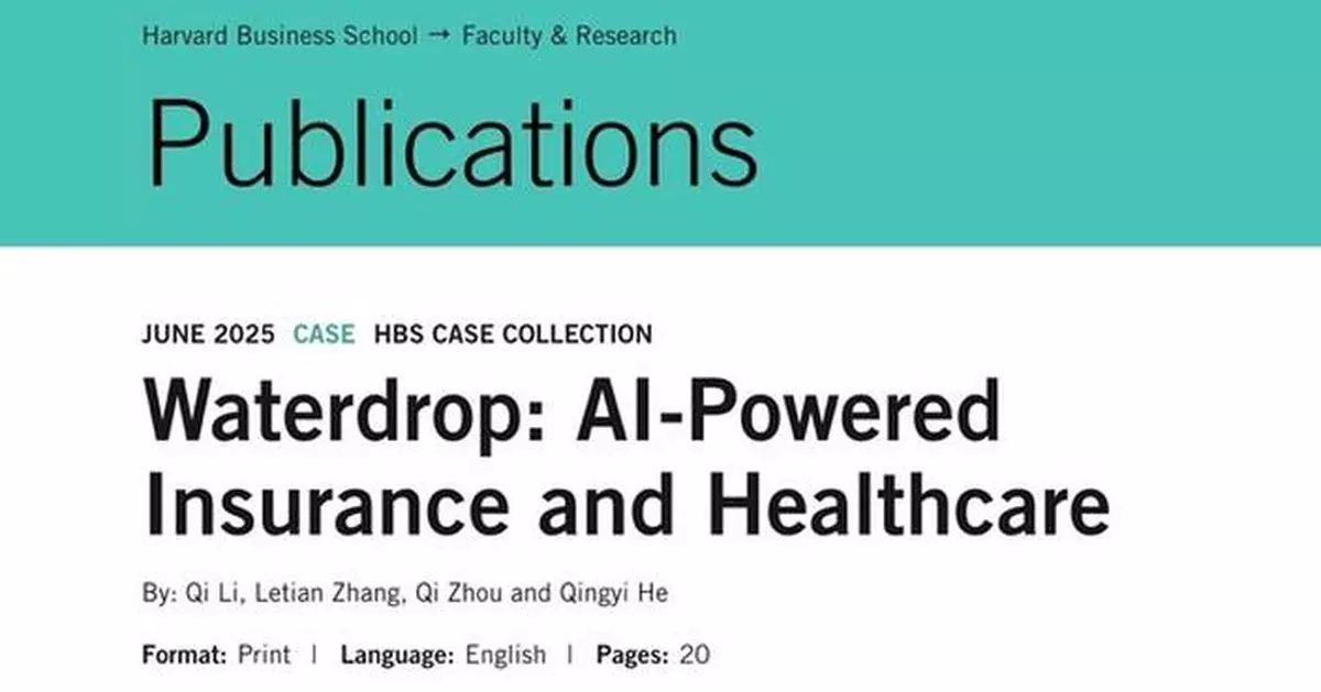 AI-Powered Insurance and Healthcare: Waterdrop Inc. Included in Harvard Business School Case Collection
