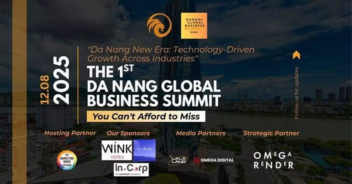 DA NANG GLOBAL BUSINESS SUMMIT 2025: DA NANG NEW AREA: TECHNOLOGY-DRIVEN GROWTH ACROSS INDUSTRIES