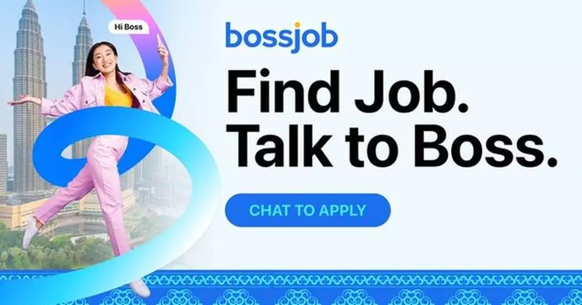 Bossjob Launches in Malaysia: A Smarter Way to Find Jobs through Chat-first AI Matching