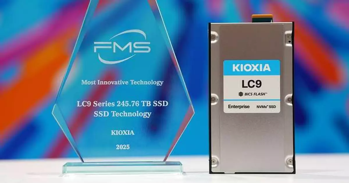 KIOXIA LC9 Series 245.76 TB Enterprise SSD with Innovative 32-die Stack Memory Named ‘Best of Show’ at FMS: the Future of Memory and Storage 2025