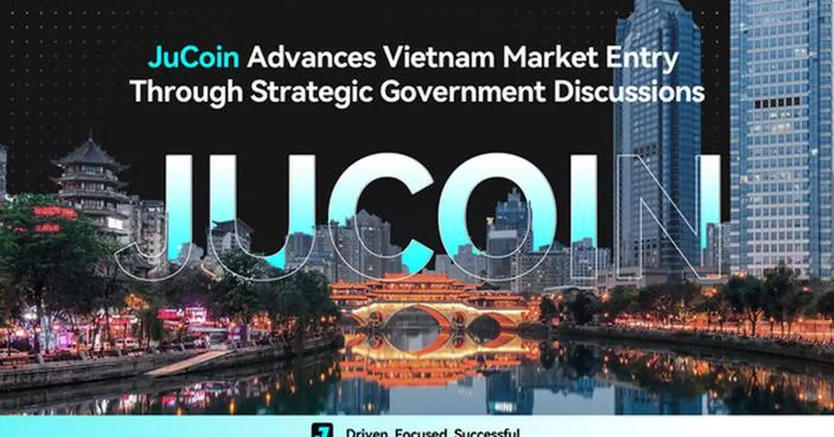 JuCoin Advances Vietnam Market Entry Through Strategic Government Discussions