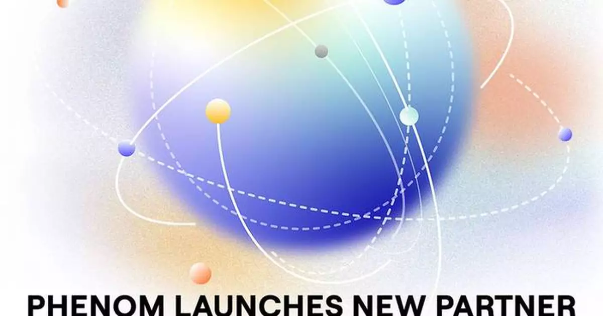 Phenom Launches New Partner Program and Marketplace, Enhancing How Companies Hire, Develop and Retain Talent with AI and Automation