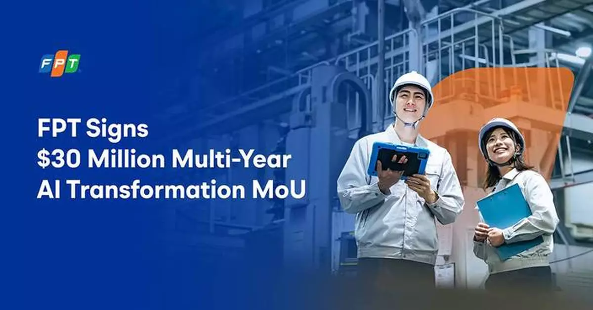FPT Signs MoU Worth up to $30 Million to Launch Multi-Year AI Transformation with SEA’s Leading Corporation