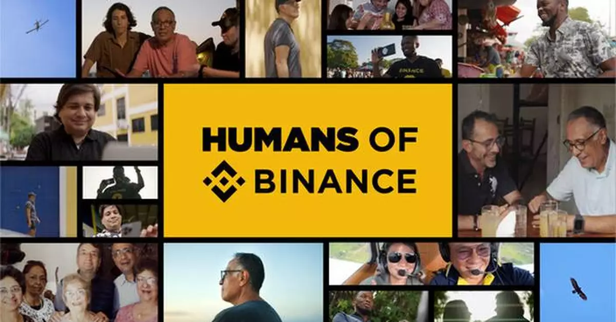 Binance Unveils 'Humans of Binance' Series to Showcase Real Stories of Crypto Empowerment Worldwide